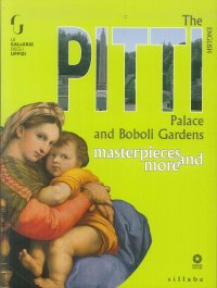 The Pitti Palace and Boboli Gardens. Masterpieces and More.