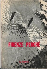 Il Ponte. Rivista Mensile. Firenze perchè (numero speciale)