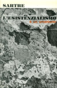 L' esistenzialismo è un umanismo