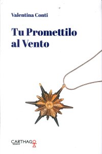 Tu promettilo al vento
