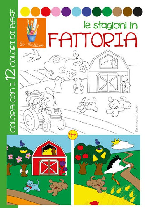 Le stagioni in fattoria. Ediz. illustrata Le stagioni in fattoria. Ediz. illustrata