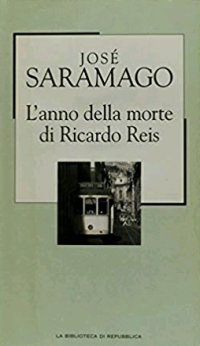 L'anno della morte di Ricardo Reis