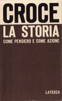 La storia come pensiero e come azione