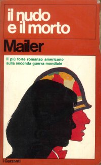 Il nudo e il morto. Romanzo.
