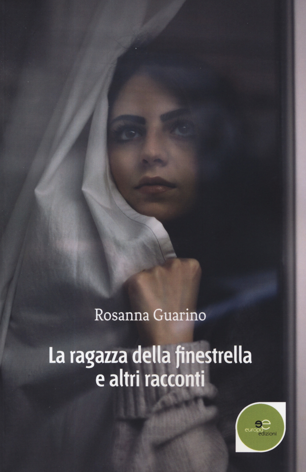 9788855080927 Rosanna Guarino 2019 - La ragazza della finestrella e altri  racconti - LibroCo.it