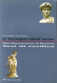 Il Tempo Dell'Arte. Dal Manierismo al Rococò. Test di Verifica.