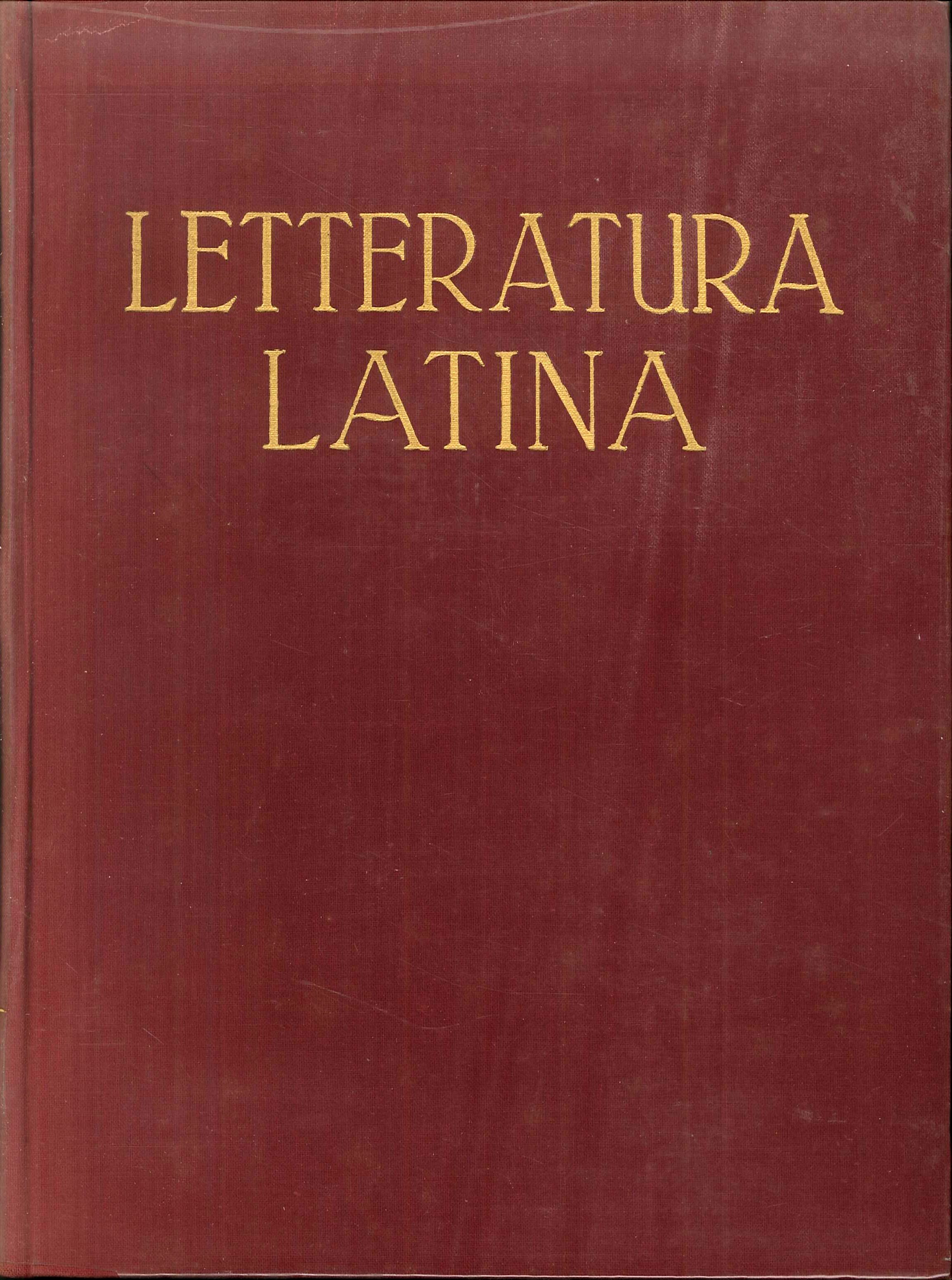 Letteratura latina vol. 1: La repubblica. Vol. 2 L'impero