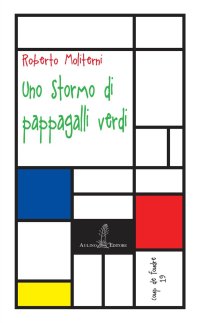 Uno stormo di pappagalli verdi. Nuova ediz