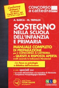 Sostegno nella scuola dell'infanzia e primaria. Manuale completo di preparazione per il concorso a cattedra