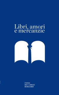 Libri, amori e mercanzie