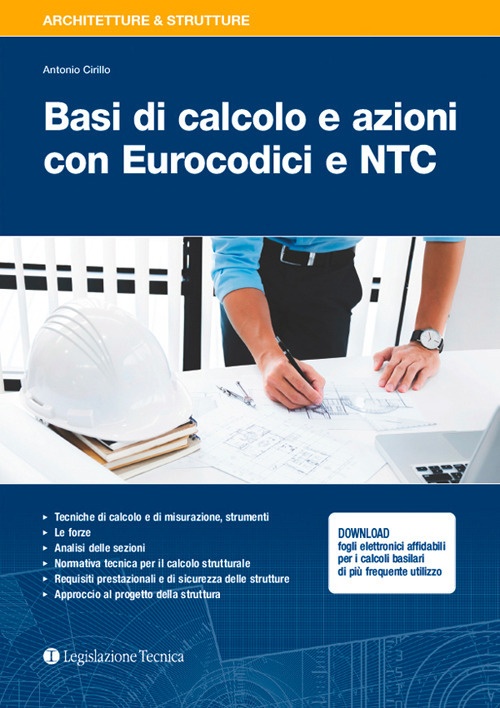 Basi di calcolo e azioni con eurocodici e NTC