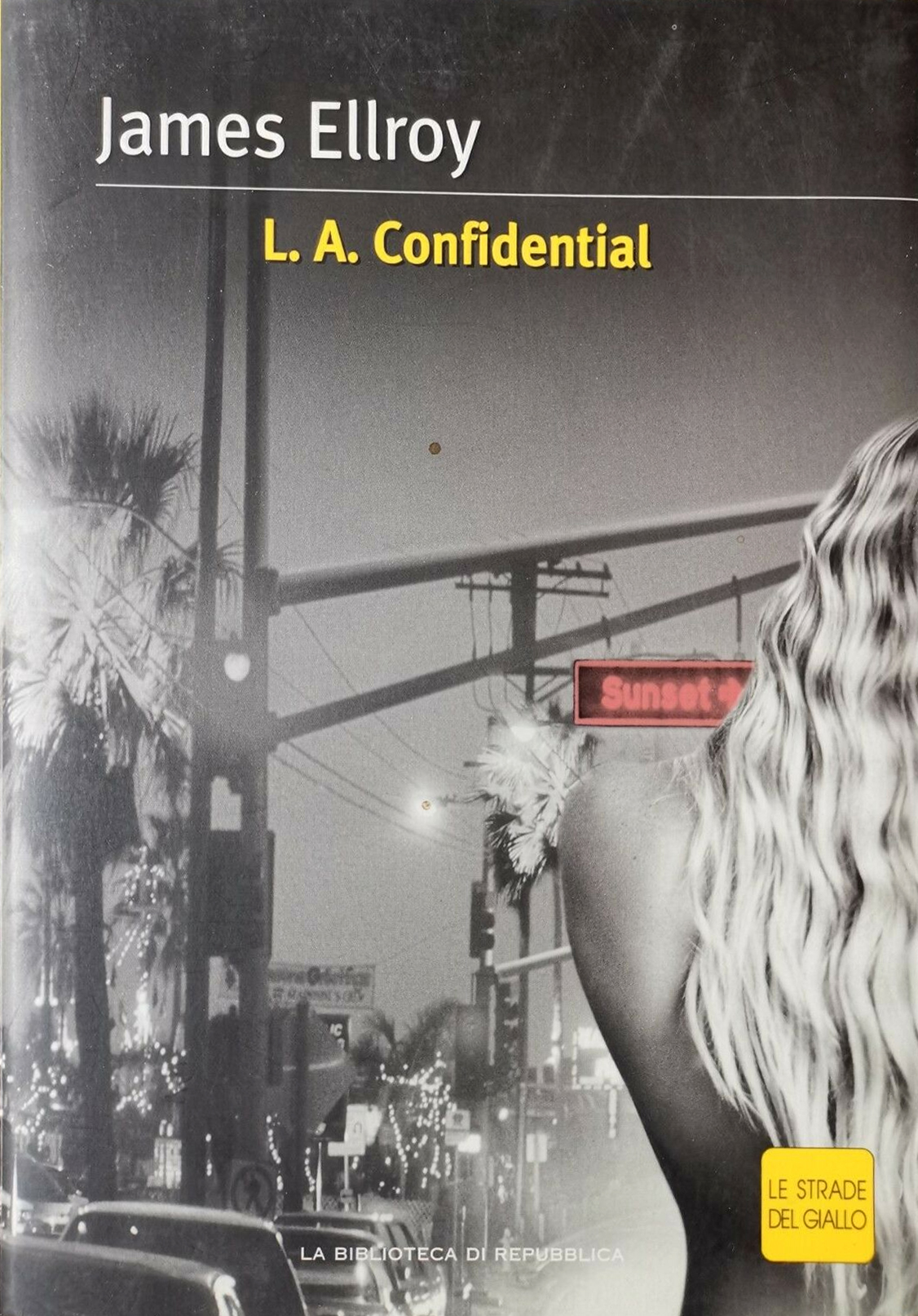 L. A. Confidential. L. A. Confidential.