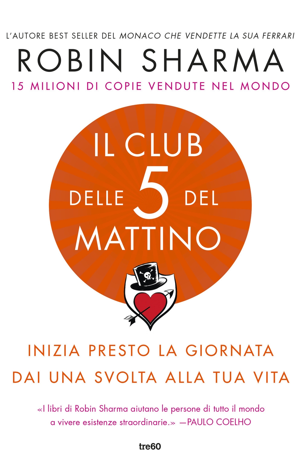 Il club delle 5 del mattino. Inizia presto la giornata, dai una svolta alla tua vita