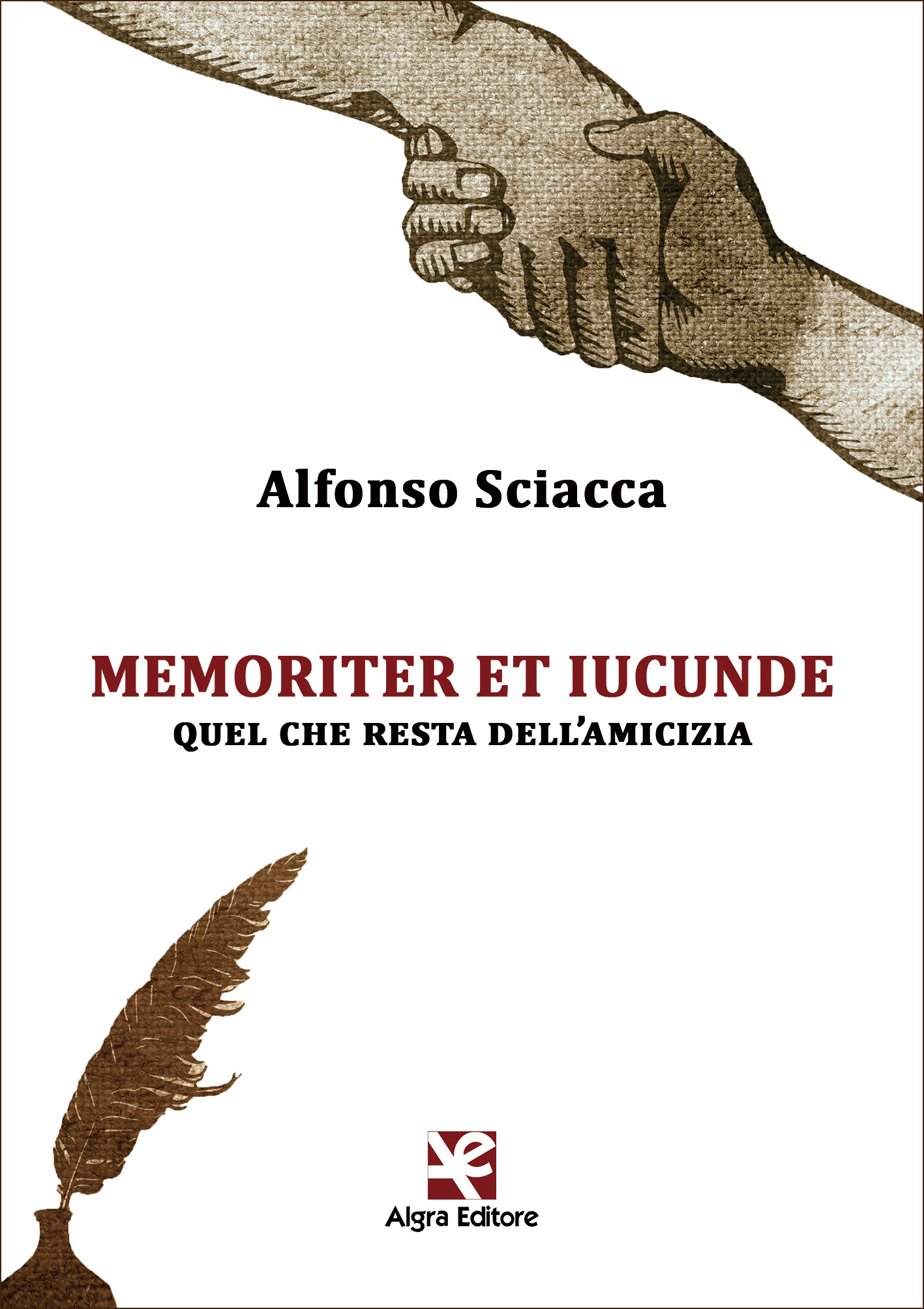 Memoriter et iucunde. Quel che resta dell'amicizia Memoriter et iucunde. Quel che resta dell'amicizia
