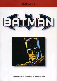 I Classici del Fumetto. Batman