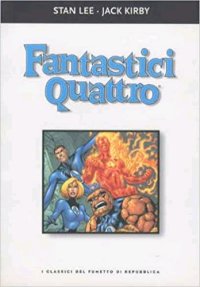 I Classici del Fumetto. fantastici quattro.