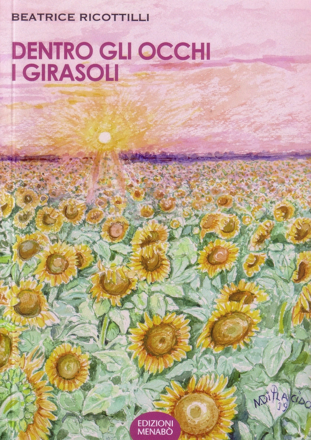 Dentro gli Occhi i Girasoli Dentro gli Occhi i Girasoli