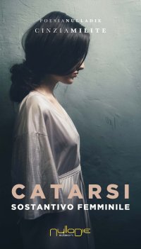 Catarsi. Sostantivo femminile