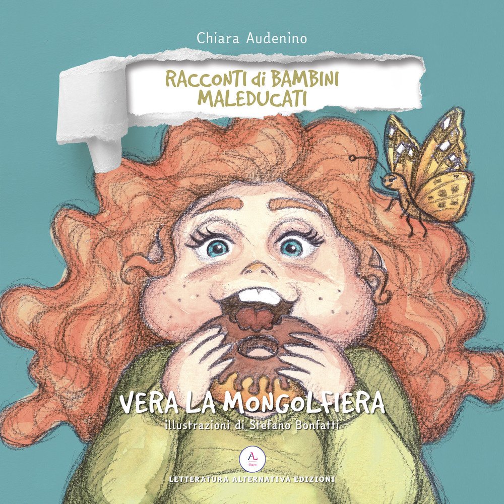 Vera la mongolfiera. Racconti di bambini maleducati Vera la mongolfiera. Racconti di bambini maleducati