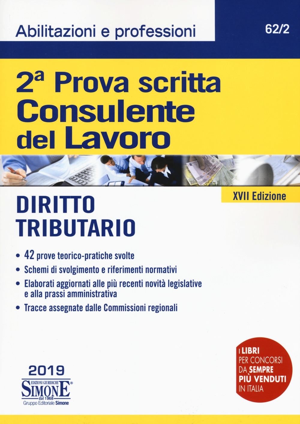 Consulente del lavoro. 2ª prova scritta. Diritto tributario Consulente del lavoro. 2ª prova scritta. Diritto tributario
