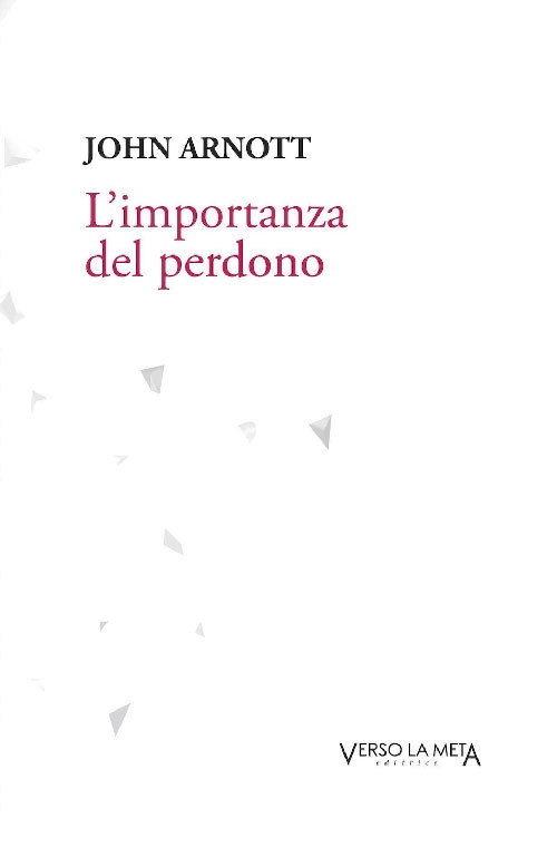 L'importanza del perdono L'importanza del perdono