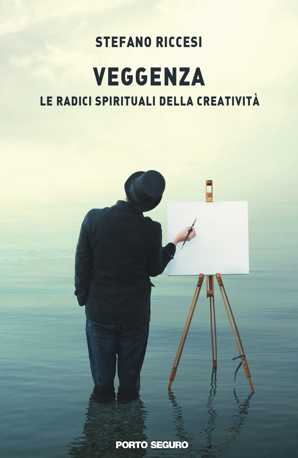 Veggenza. Le radici spirituali della creatività. Veggenza. Le radici spirituali della creatività.