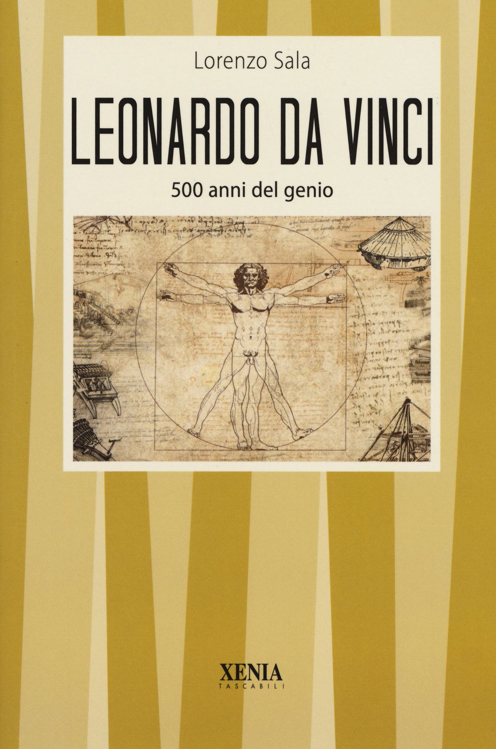 Leonardo da Vinci. 500 anni del genio Leonardo da Vinci. 500 anni del genio