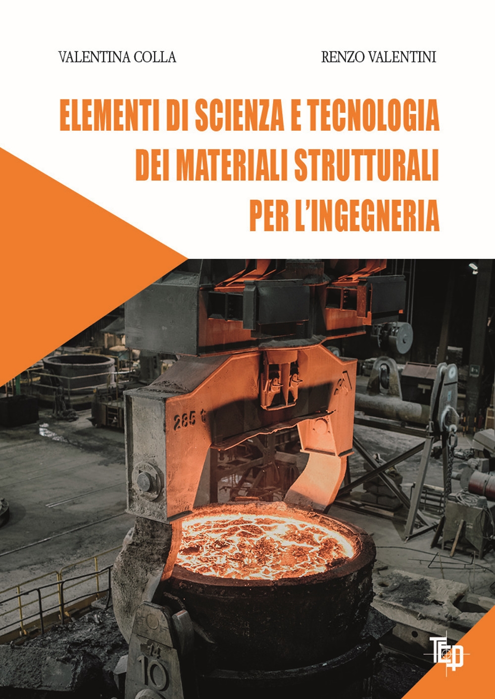 Elementi di scienza e tecnologia dei materiali strutturali per l'ingegneria Elementi di scienza e tecnologia dei materiali strutturali per l'ingegneria