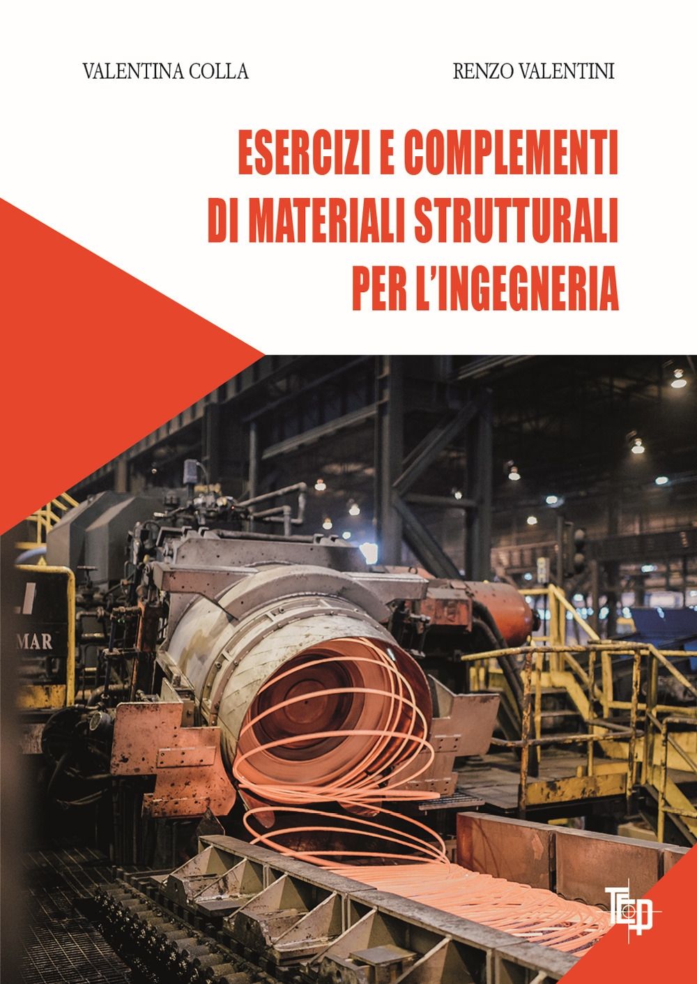 Esercizi e complementi di materiali strutturali per l'ingegneria Esercizi e complementi di materiali strutturali per l'ingegneria