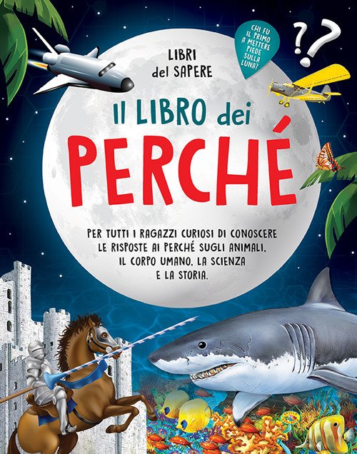 Il libro dei perché Il libro dei perché