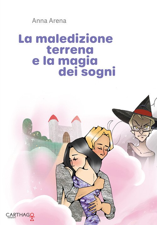 La maledizione terrena e la magia dei sogni La maledizione terrena e la magia dei sogni
