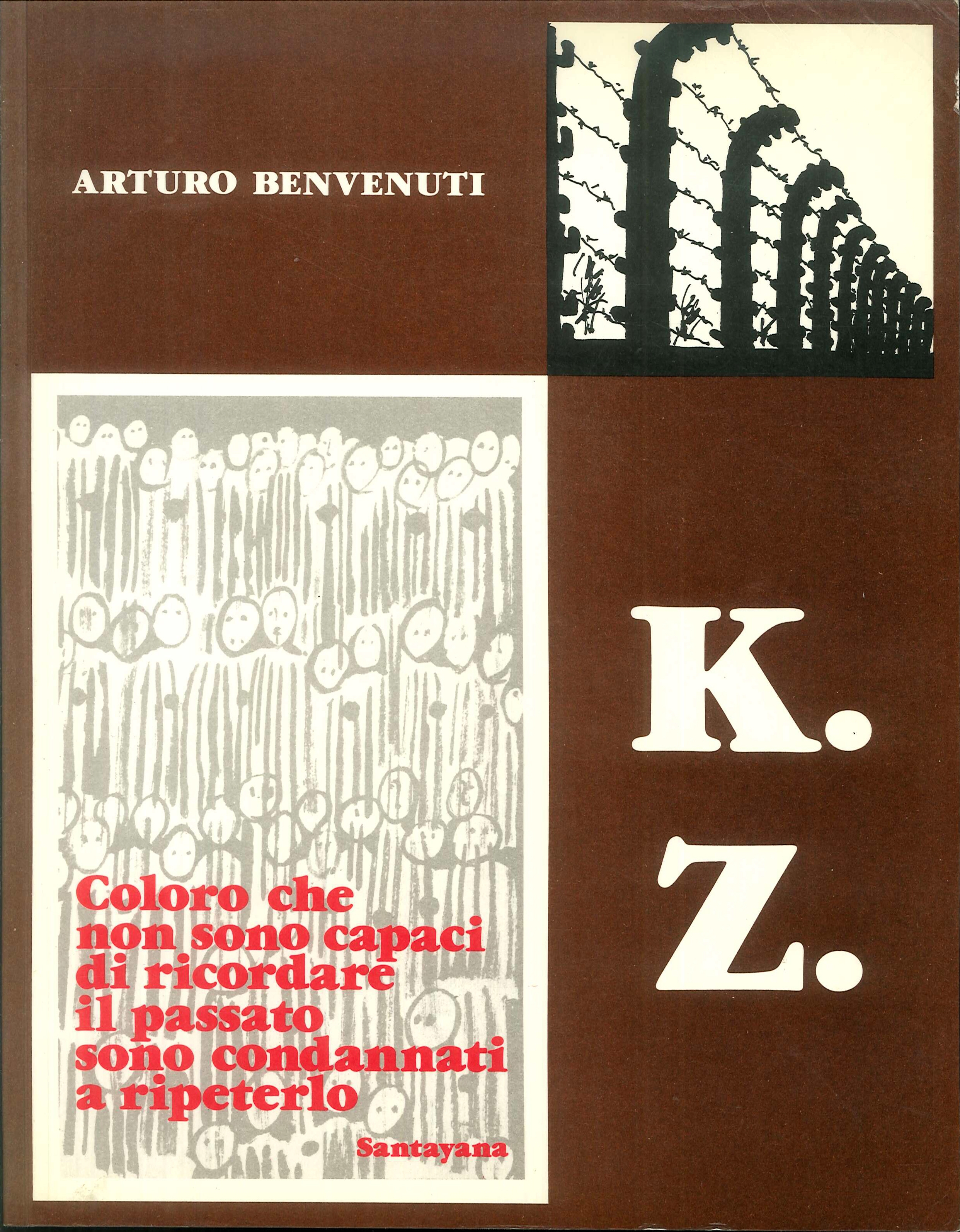 K. Z. Disegni dai campi di concentramento nazifascisti. Arte come testimonianza K. Z. Disegni dai campi di concentramento nazifascisti. Arte come testimonianza