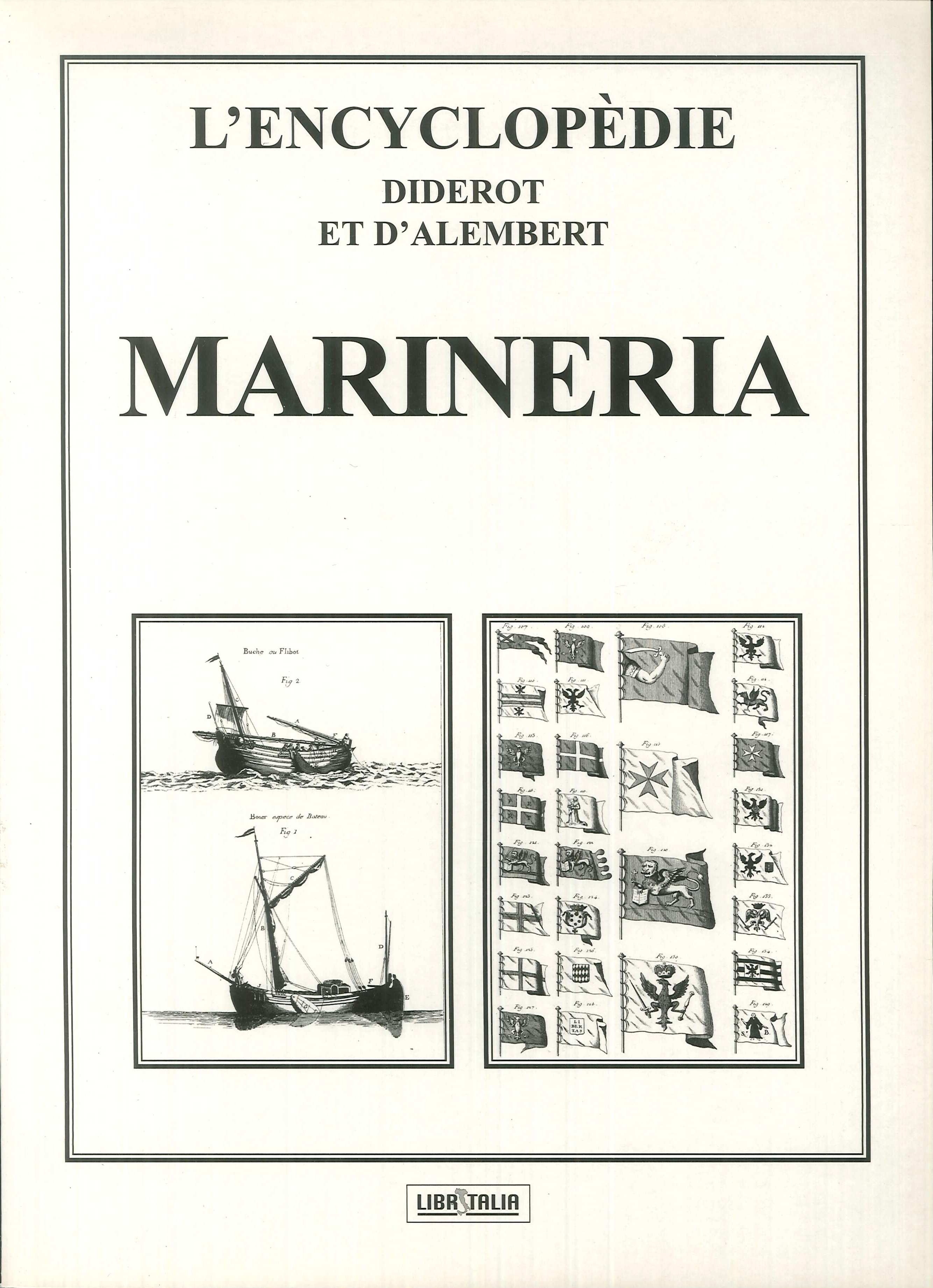 L'encyclopedie Diderot e D'Alembert. Marineria L'encyclopedie Diderot e D'Alembert. Marineria