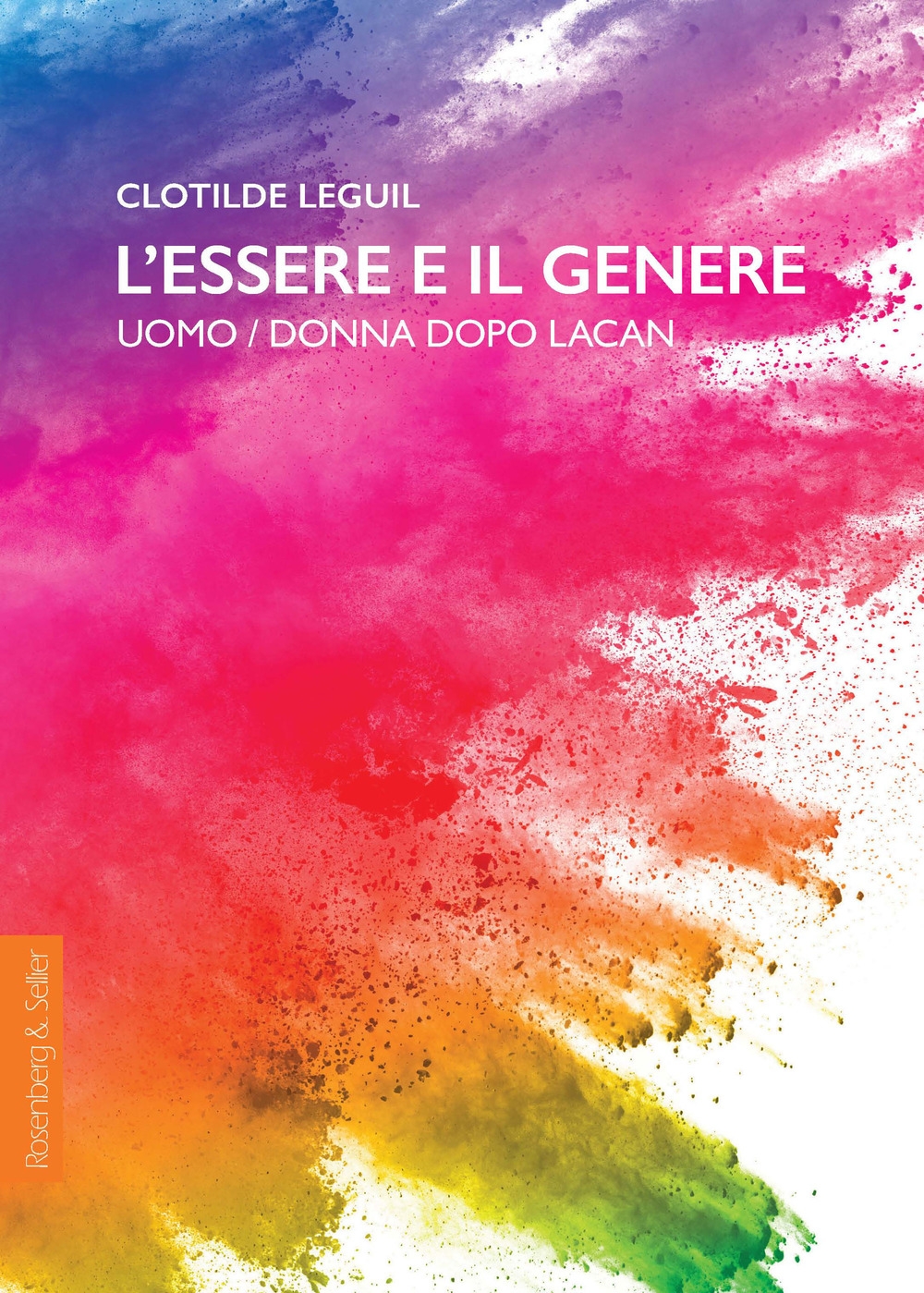 L'essere e il genere. Uomo/donna dopo Lacan L'essere e il genere. Uomo/donna dopo Lacan