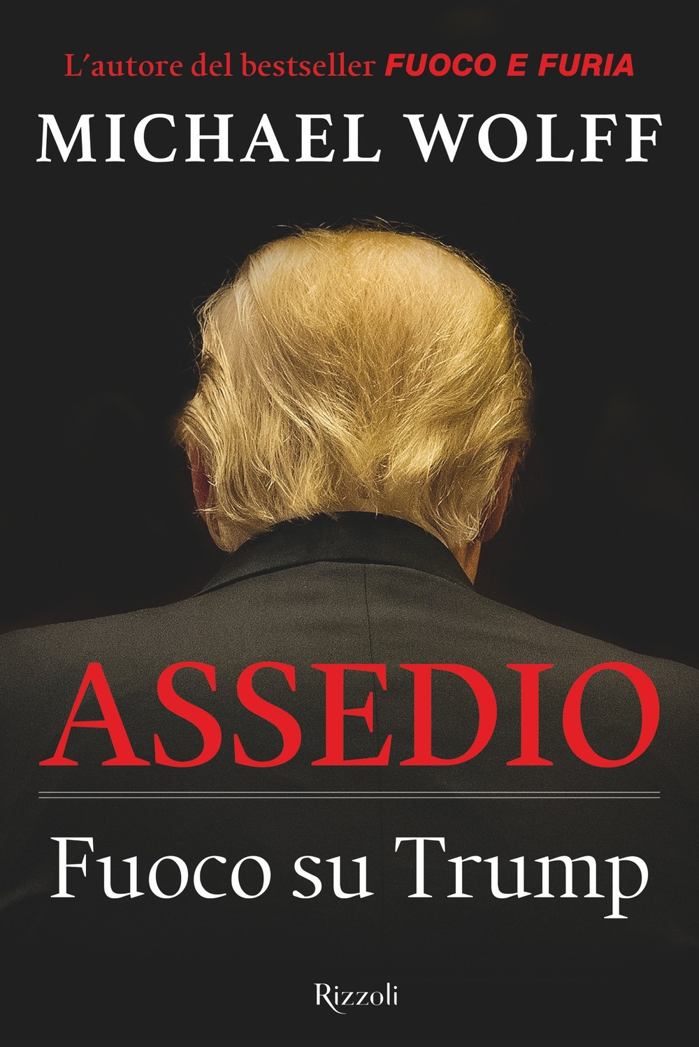 Assedio. Fuoco su Trump Assedio. Fuoco su Trump