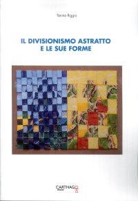 Il divisionismo astratto e le sue forme