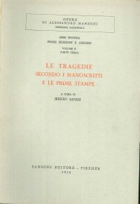 Le tragedie secondo i manoscritti e le prime stampe.