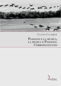Pasolini e la musica, la musica e Pasolini. Corrispondances