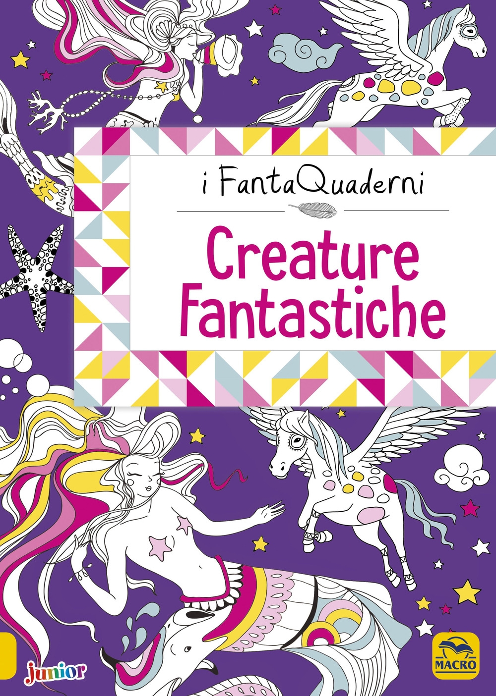 Creature fantastiche. I FantaQuaderni. Ediz. a colori Creature fantastiche. I FantaQuaderni. Ediz. a colori