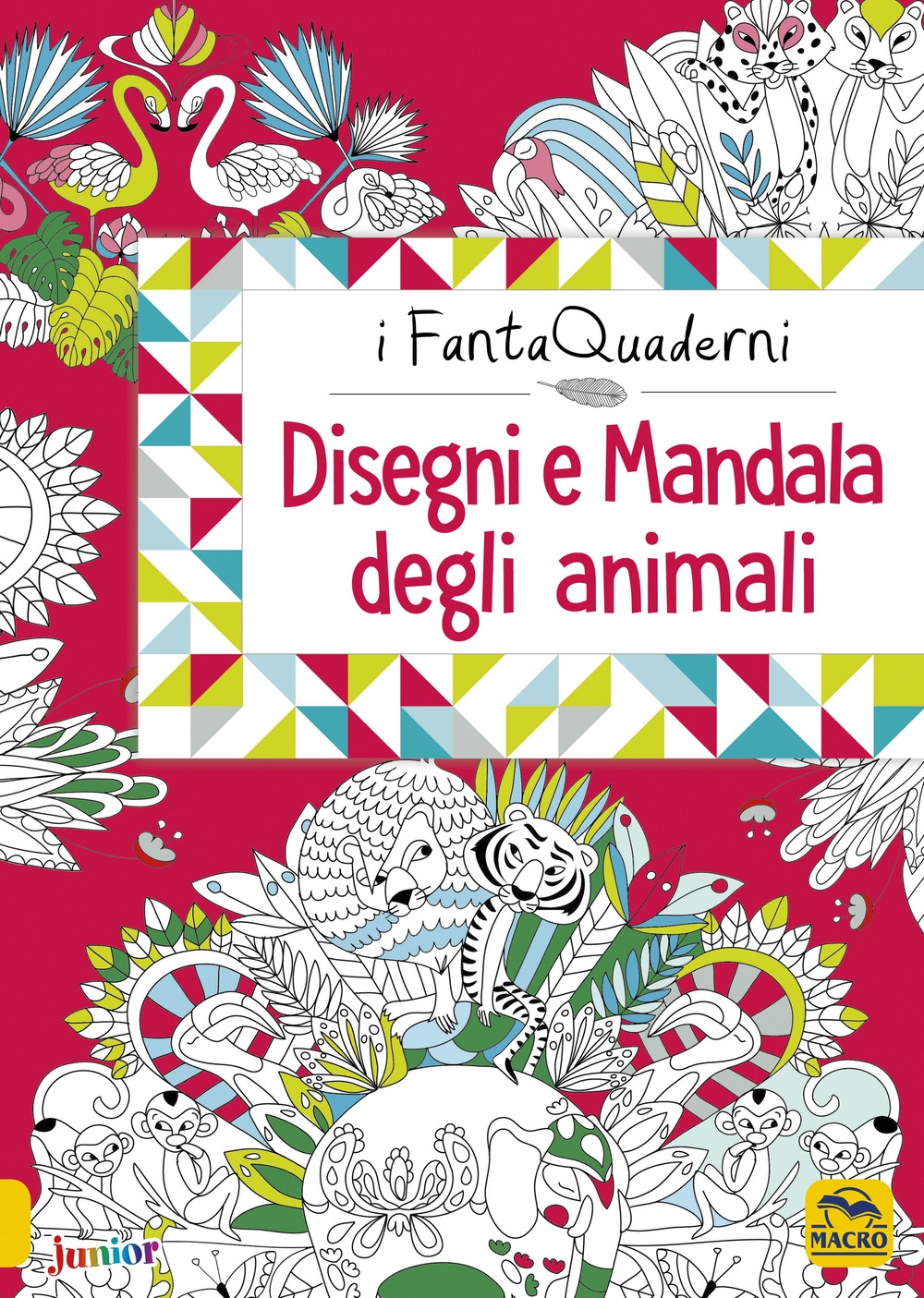 Disegni e mandala degli animali. I FantaQuaderni. Ediz. a colori Disegni e mandala degli animali. I FantaQuaderni. Ediz. a colori