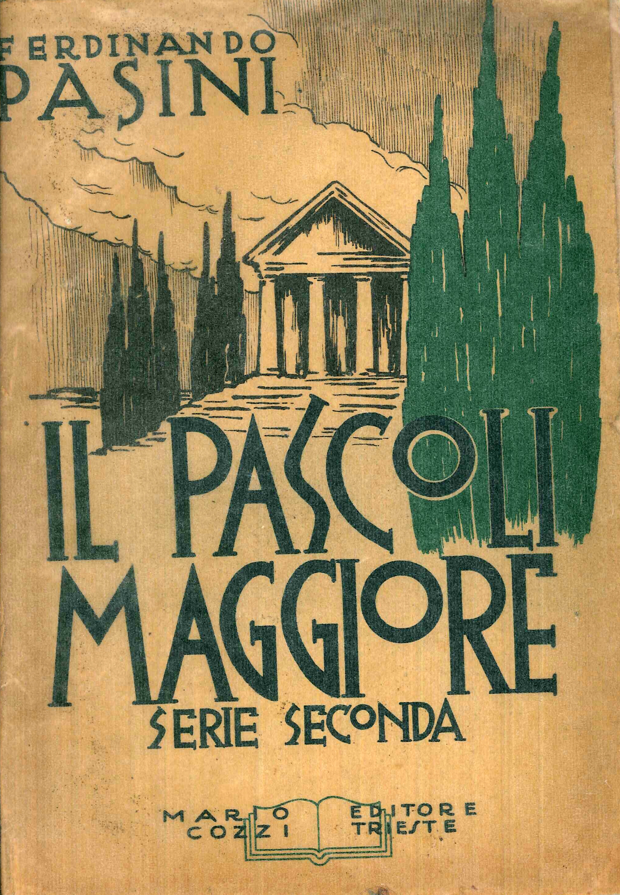 Il Pascoli maggiore : studi sui carmina / Ferdinando Pasini Il Pascoli maggiore : studi sui carmina / Ferdinando Pasini
