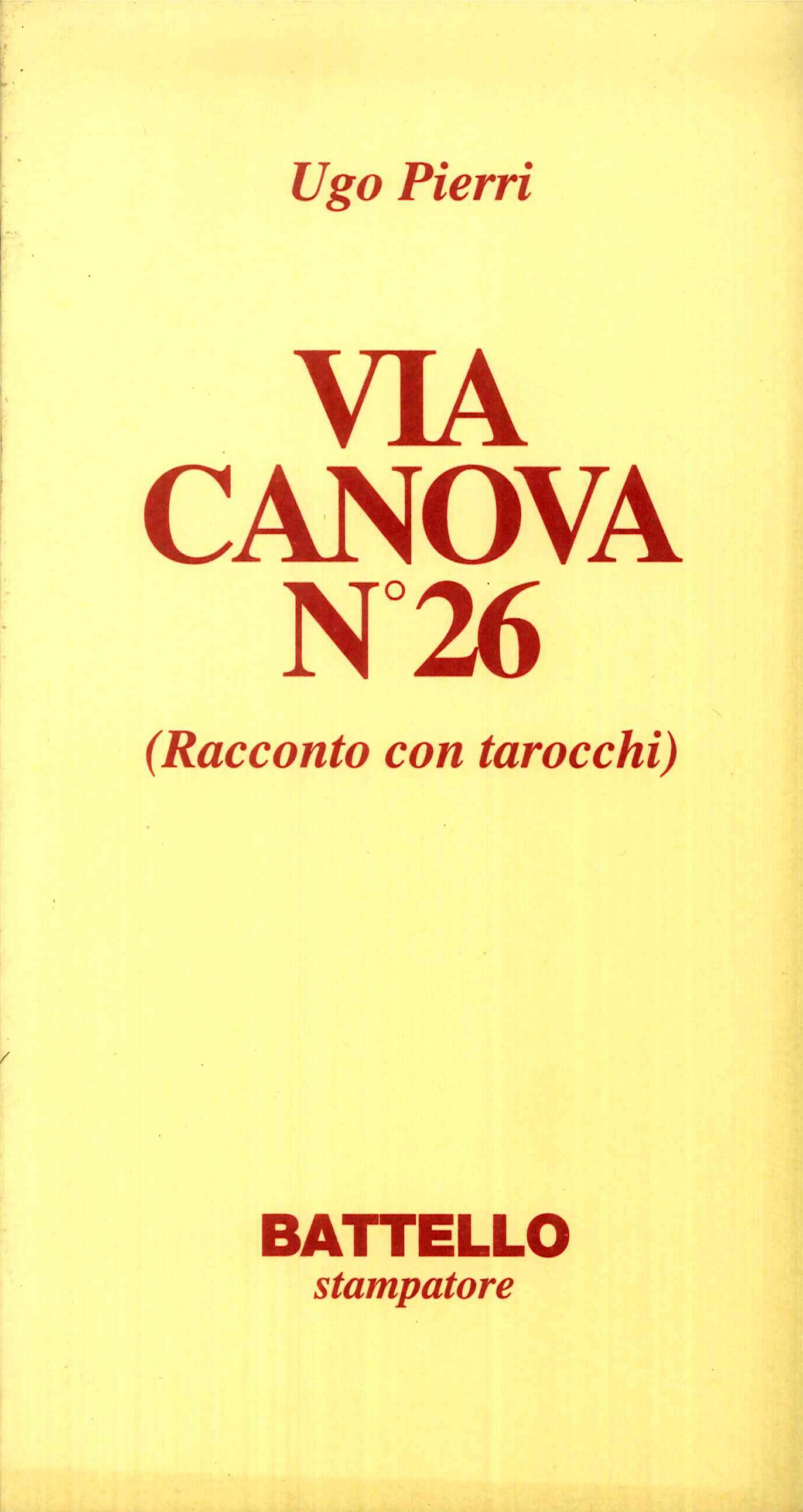 Via Canova N°26 (Racconto con Tarocchi) Via Canova N°26 (Racconto con Tarocchi)