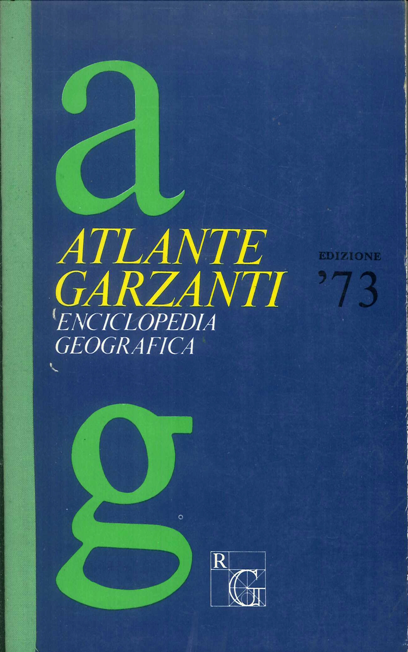 Atlante Garzanti Enciclopedia Geografica. Edizione '73 Atlante Garzanti Enciclopedia Geografica. Edizione '73
