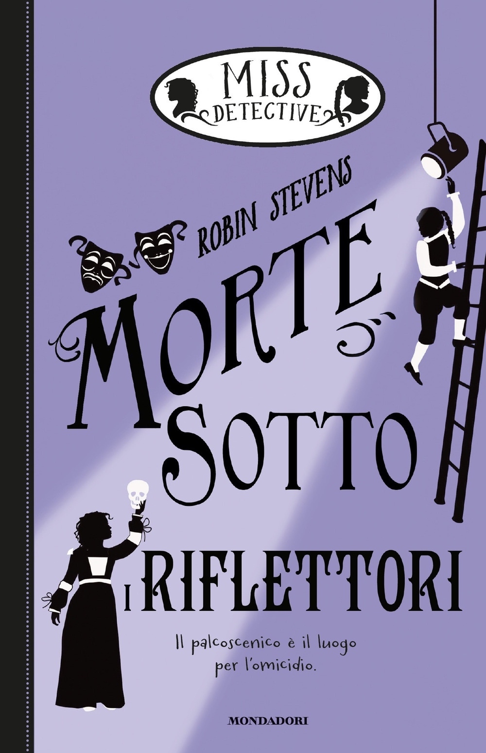 Morte sotto i riflettori. Miss Detective. Vol. 7 Morte sotto i riflettori. Miss Detective. Vol. 7