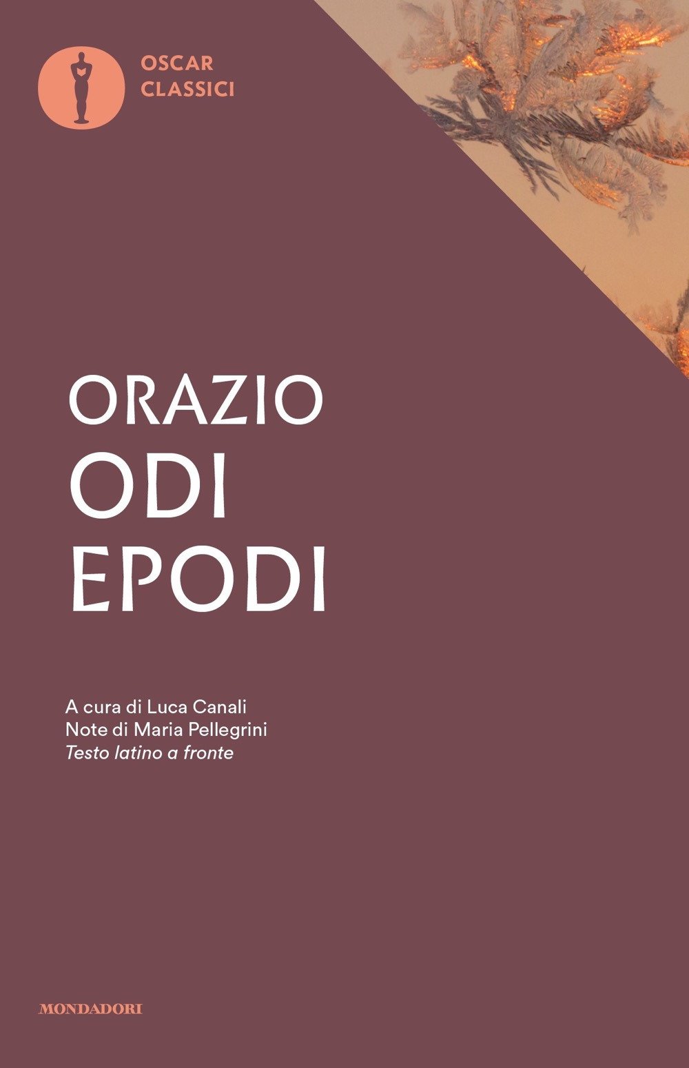 Odi. Epodi. Testo latino a fronte Odi. Epodi. Testo latino a fronte
