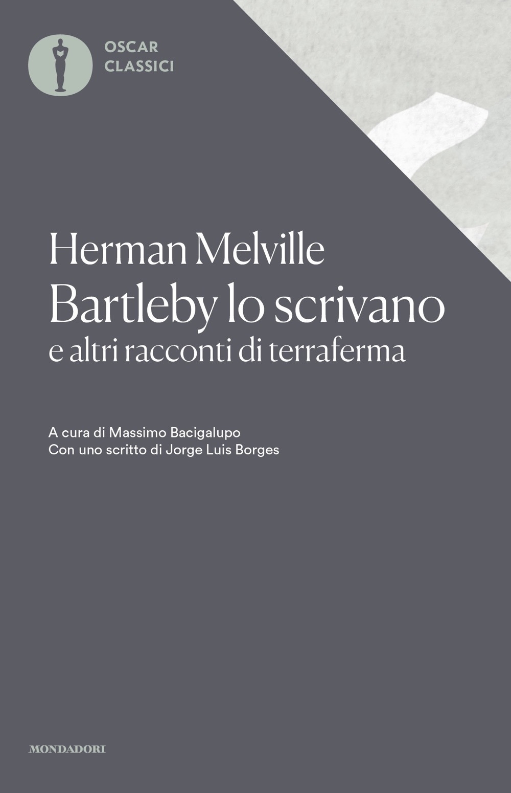 Bartleby lo scrivano e altri racconti di terraferma Bartleby lo scrivano e altri racconti di terraferma