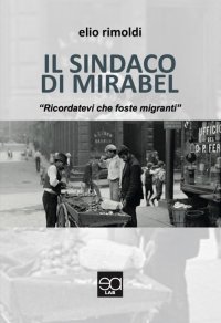 Il sindaco di Mirabel. "Ricordatevi che foste migranti"
