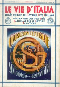 Le Vie d'Italia. Annata Inompleta N. 2-3-4-5-6-8-9-10-11-12. 1932. Rivista Mensile del Touring Club Italiano. Anno XXXVIII