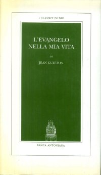 L'evangelo della mia vita