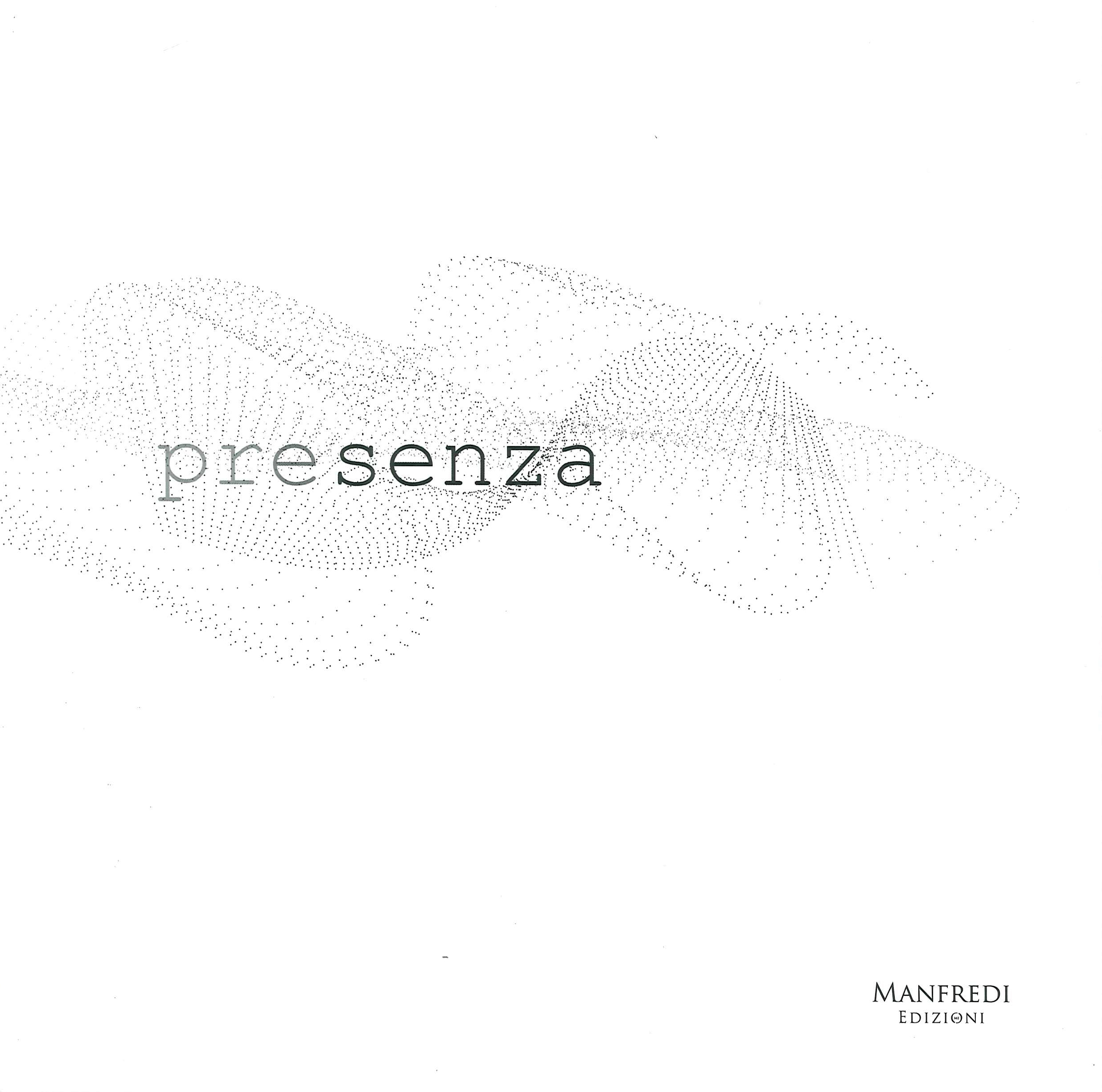 Presenza. Presenza.